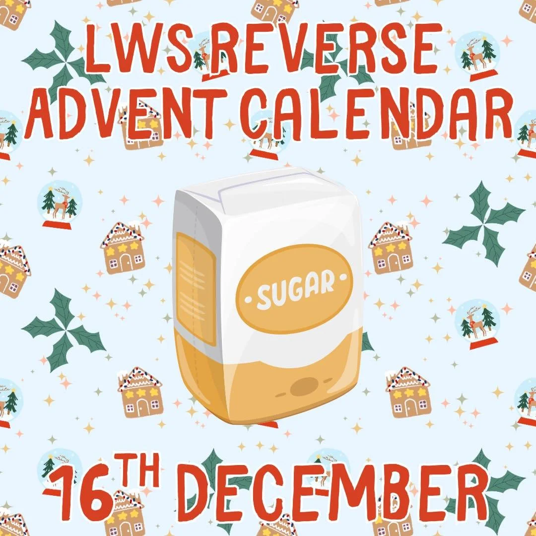 Day 16 of the LWS Reverse Advent Calendar is&hellip;

🥄 Sugar

Another item we give out lots of, and use in our kitchen, too.

-

Every day from 1st-24th December we will post an item on social media that we need most for the shelter. To play along,