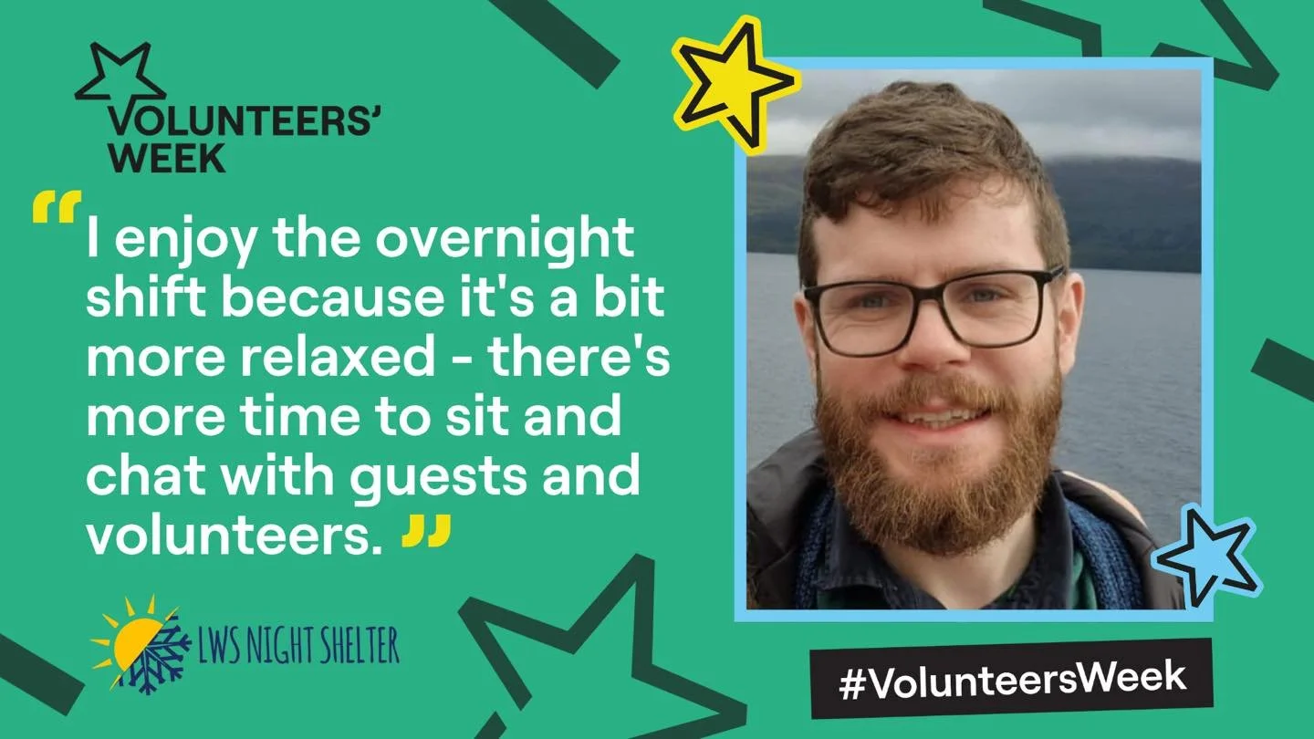 Today we&rsquo;re hearing from Dom, one of our dedicated overnight volunteers 💛 Here is his experience at LWS&hellip;

&ldquo;I've been volunteering at LWS for just over a year. I've mainly done overnight shifts. The best thing about volunteering is