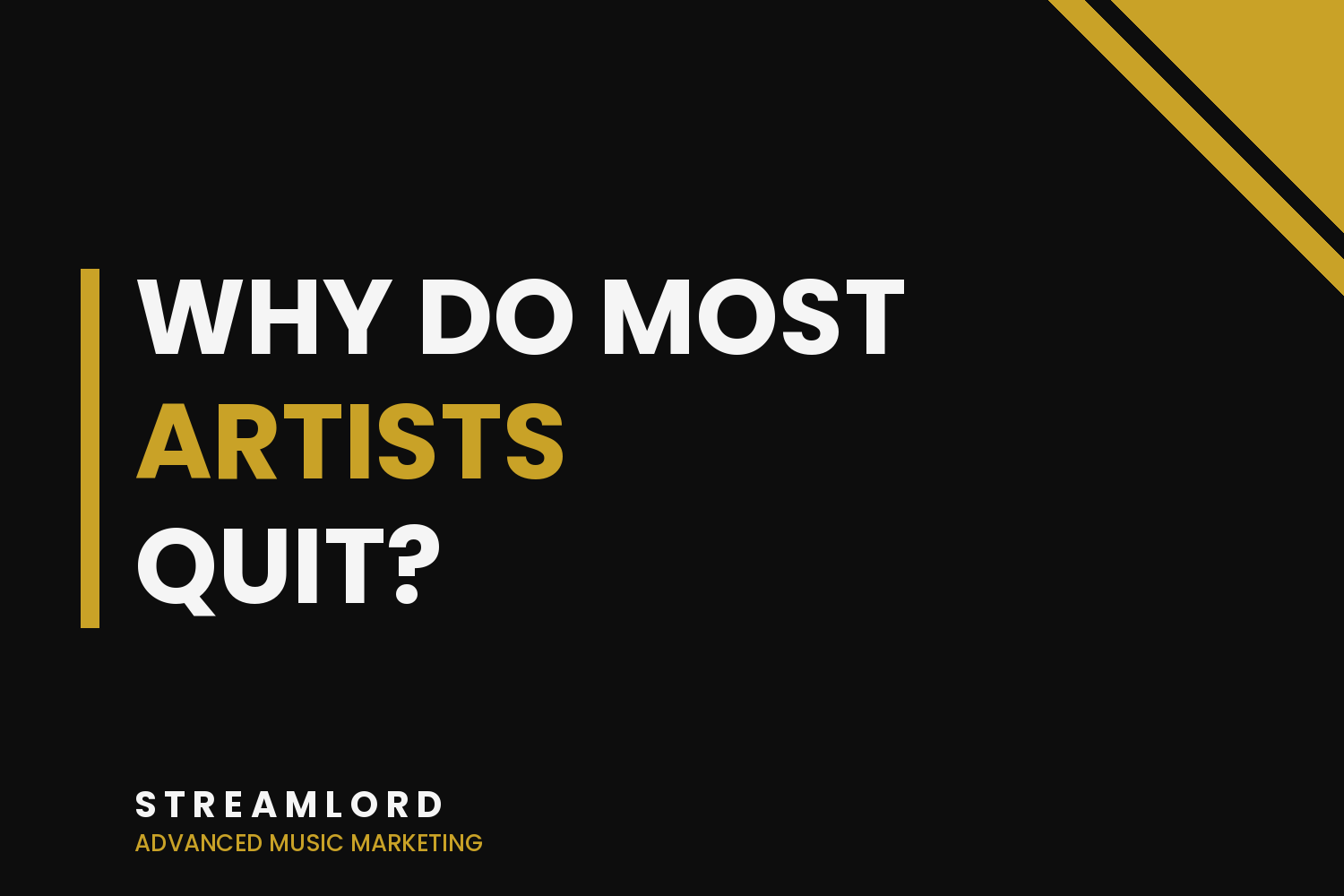 Why Do Most Artists Quit, and How to Make Sure You Don't