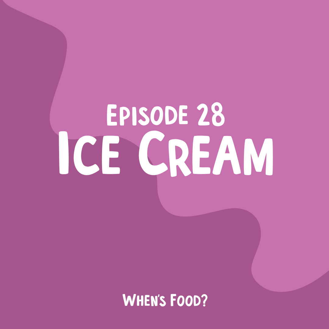 ICE CREAM - Episode 28