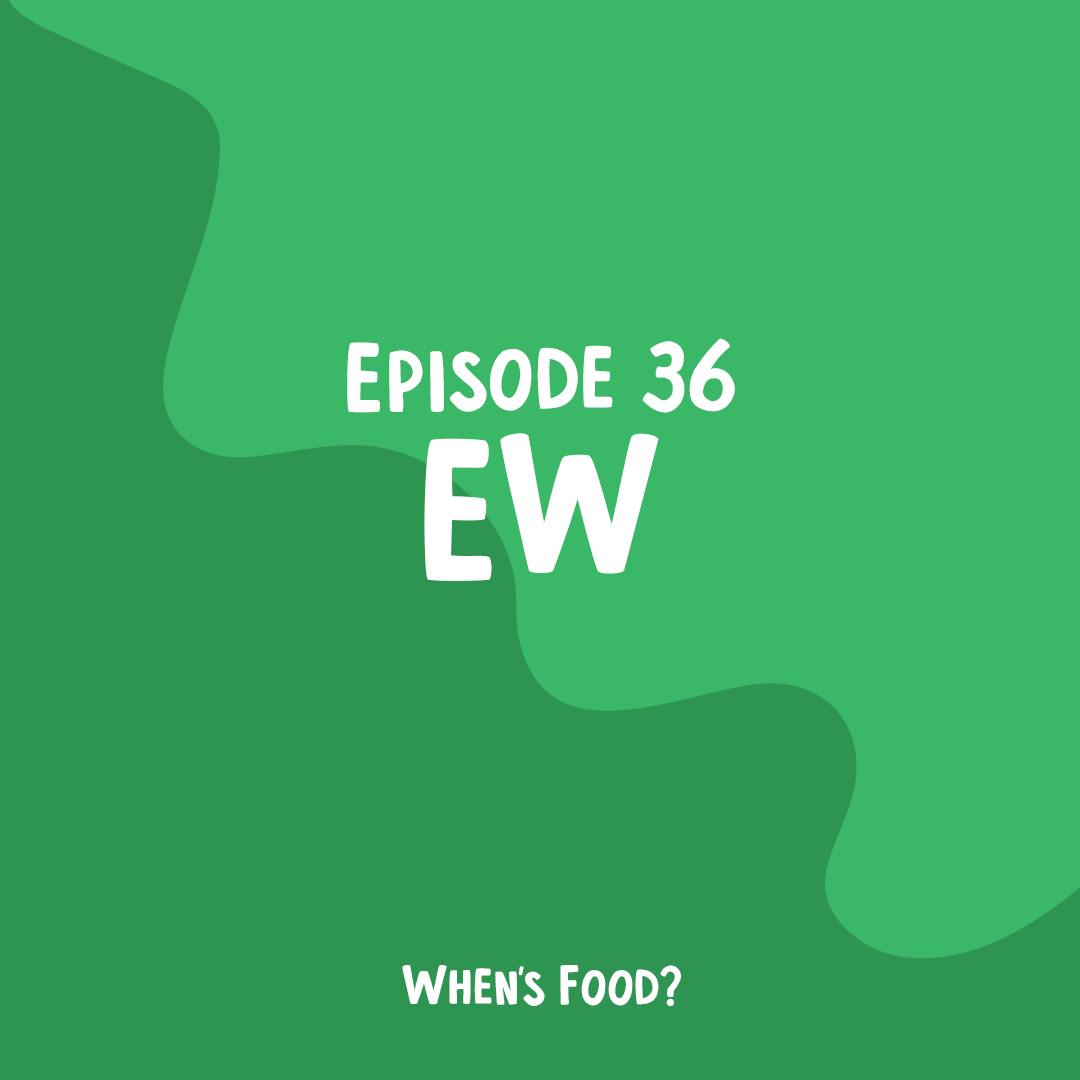 EW - Episode 36