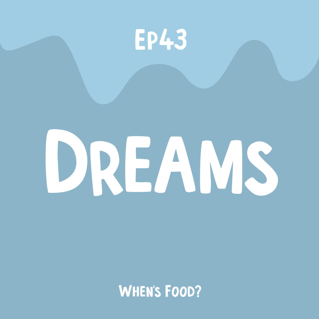 Episode 43: Dreams