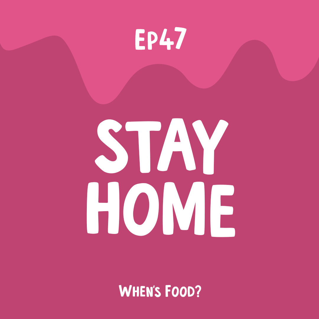 Episode 47: Stay Home