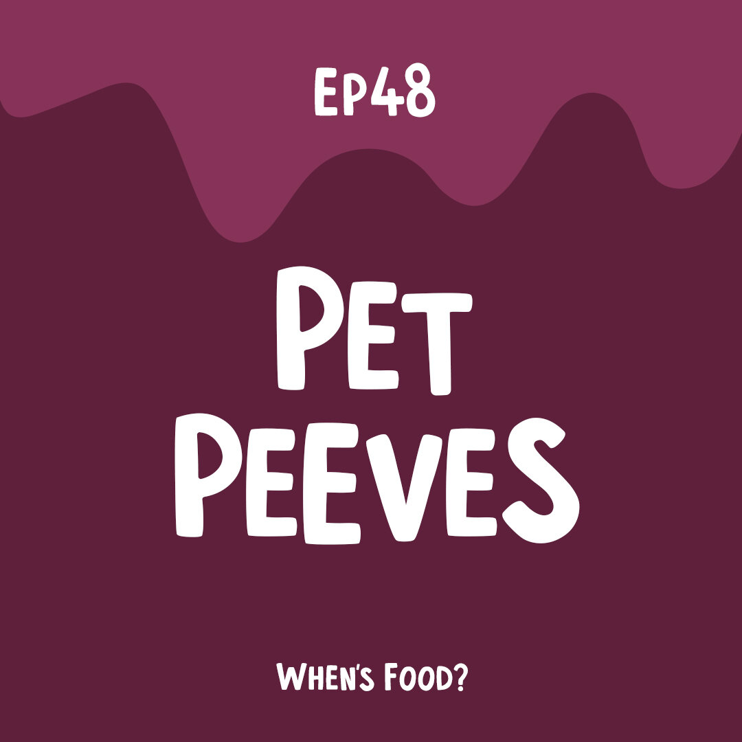 Episode 48: Pet Peeves