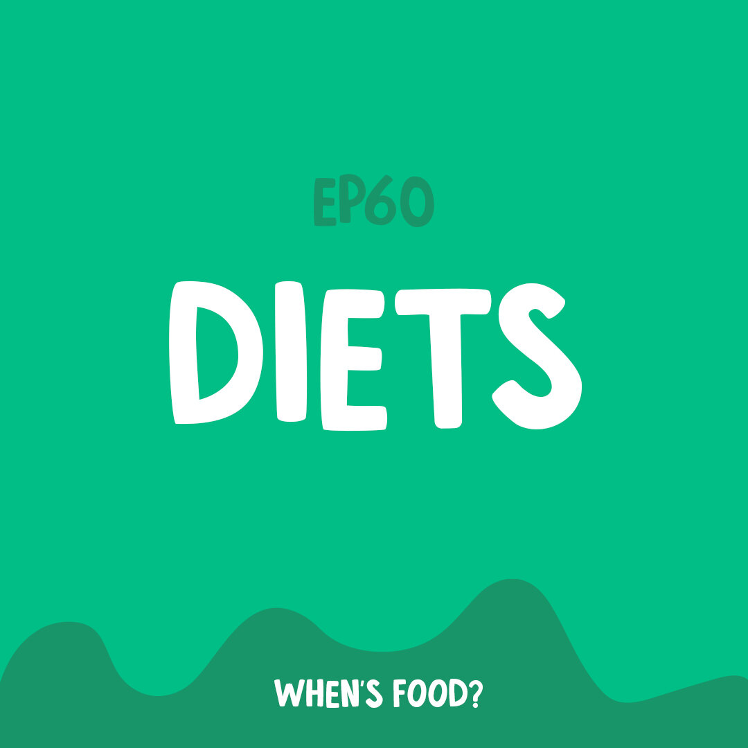 Episode 60: Diets