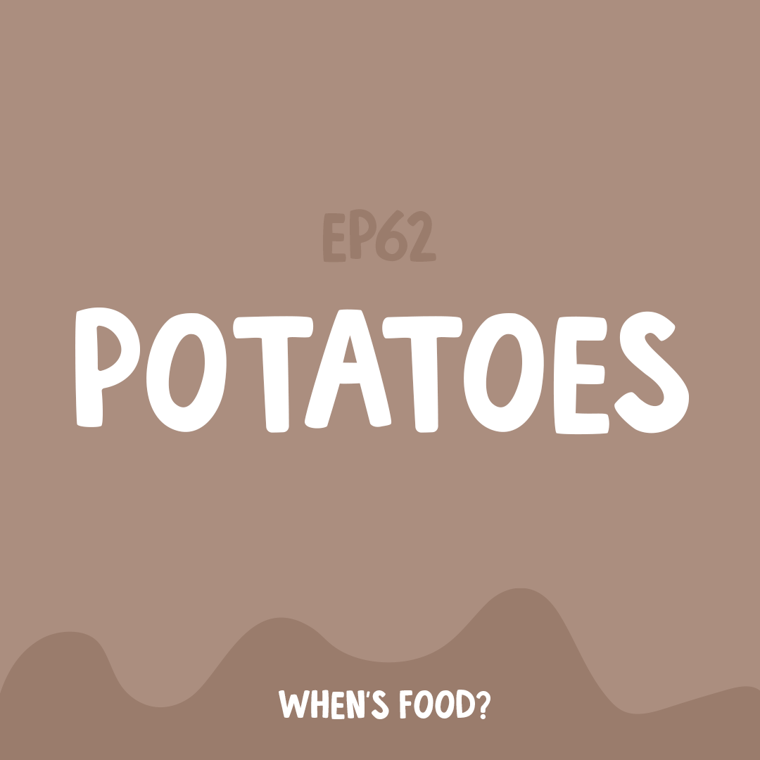 Episode 62: Potatoes