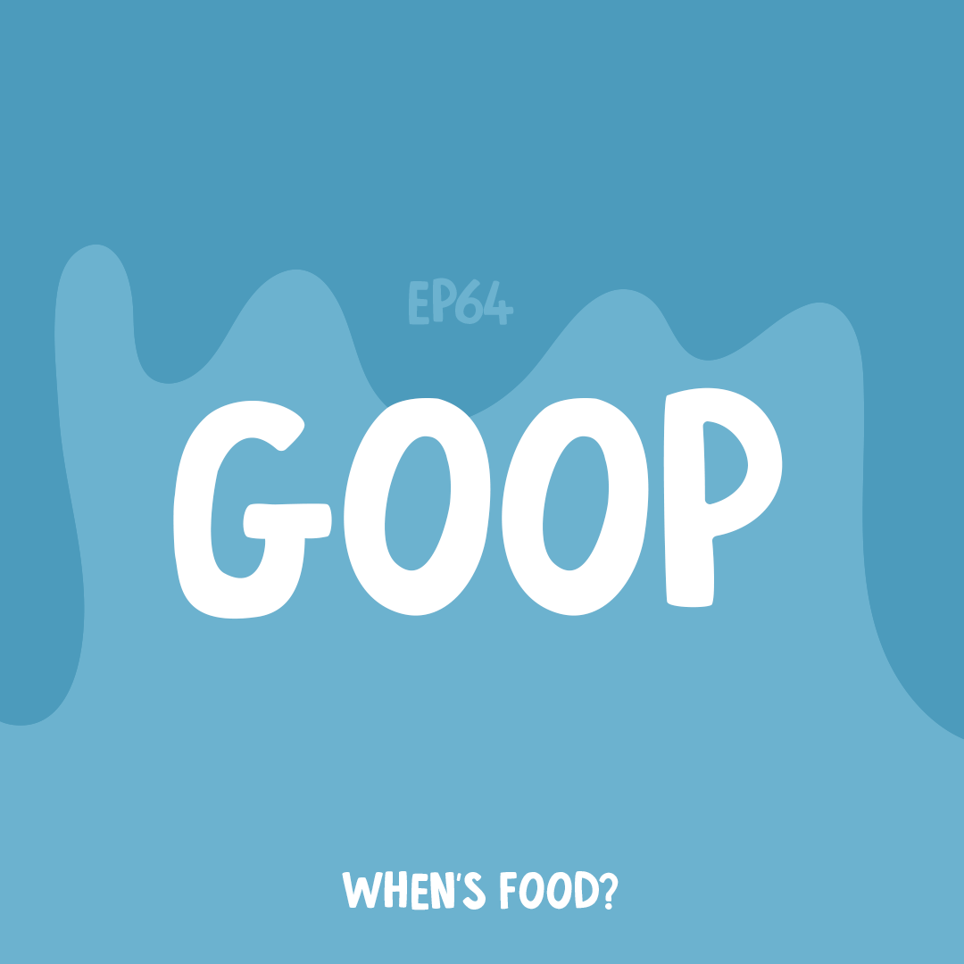 Episode 64: Goop