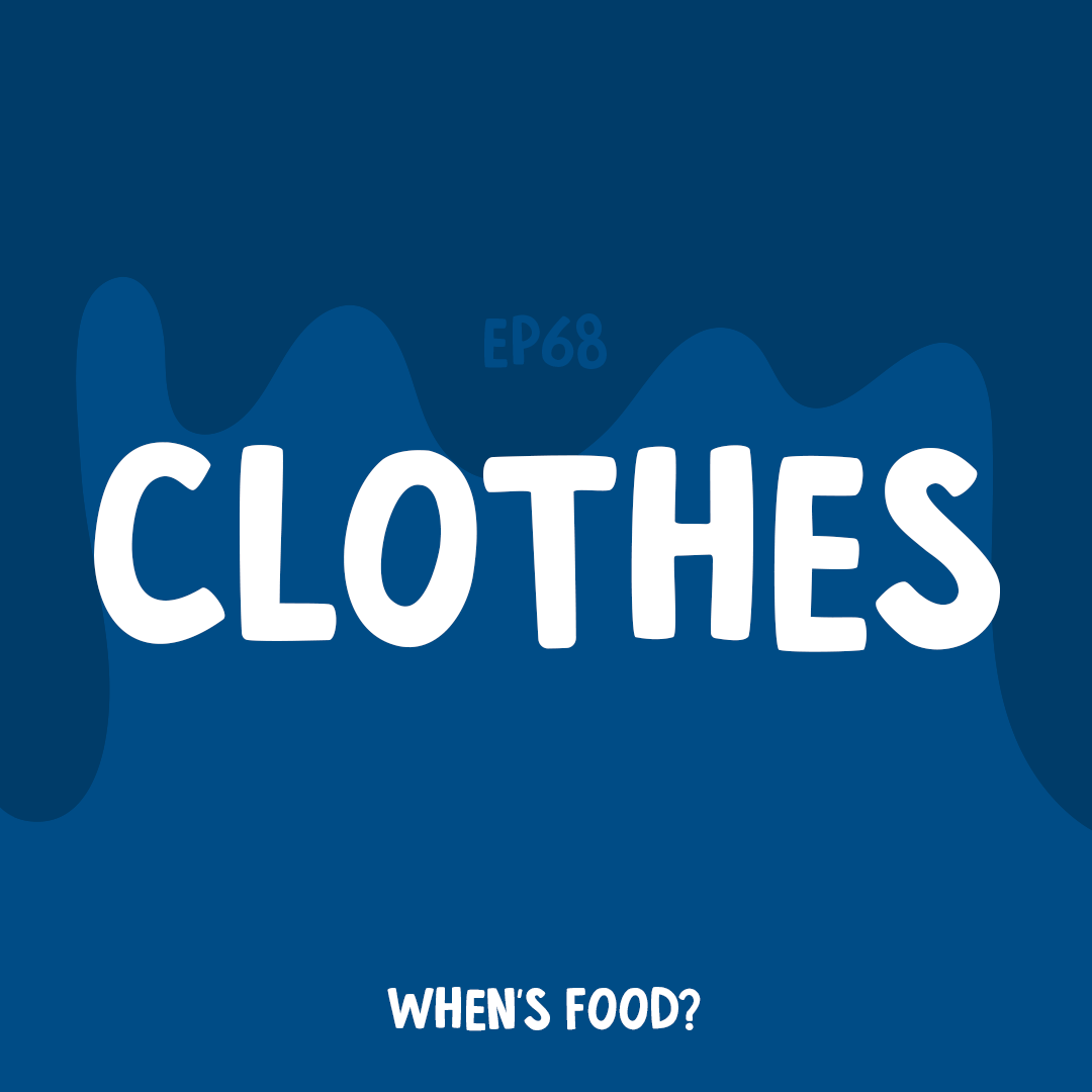 Episode 68: Clothes