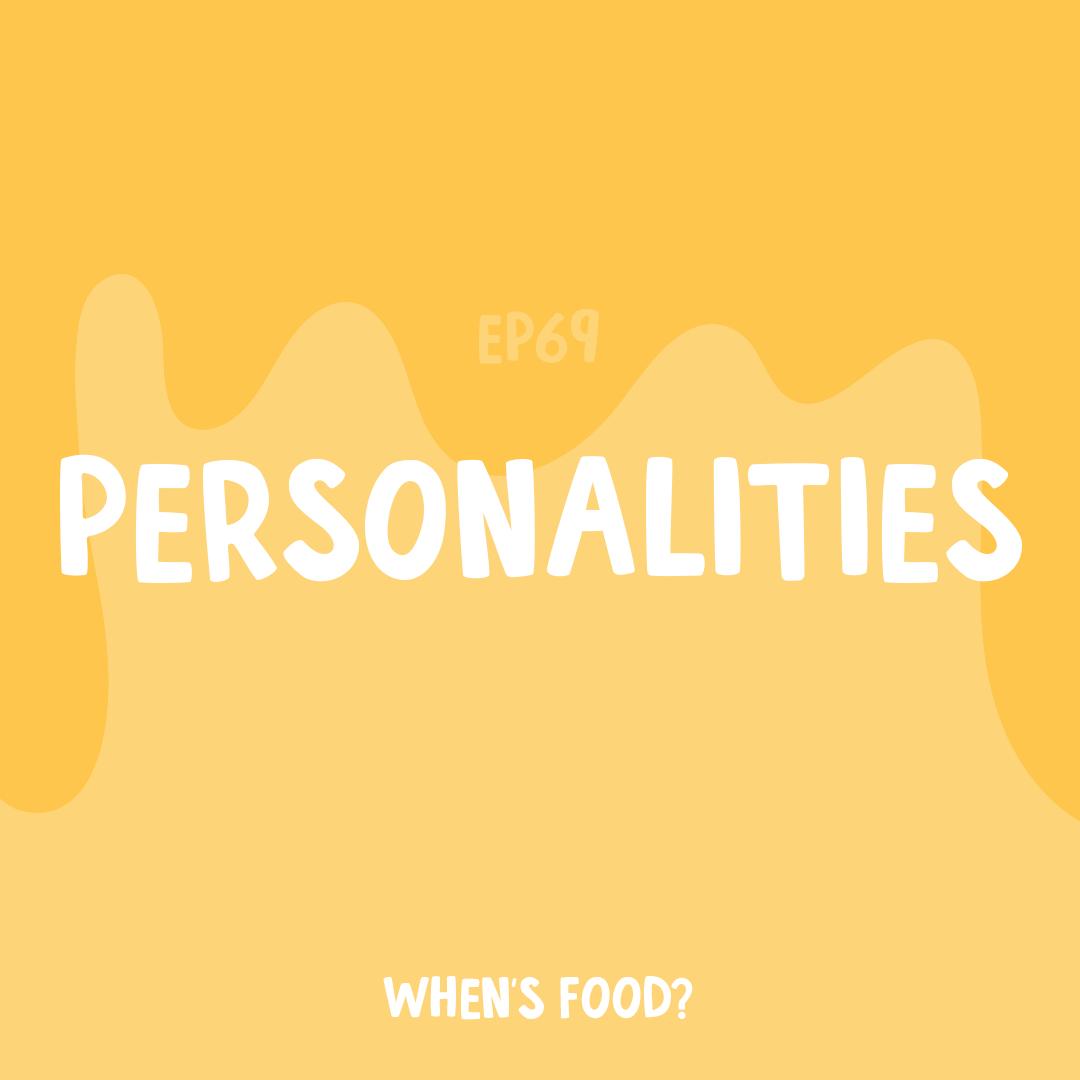 Episode 69: Personalities