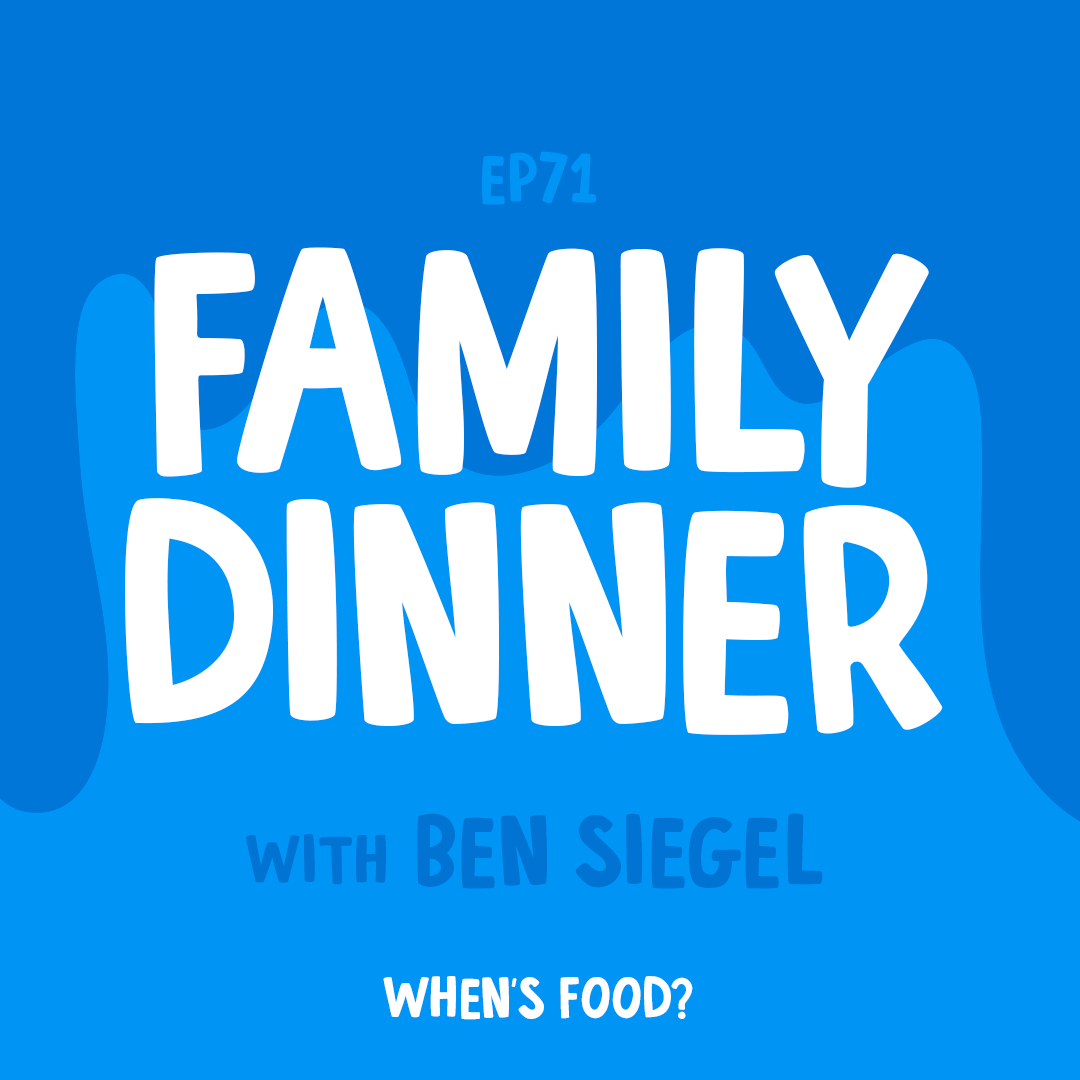 Episode 71: Family Dinnner