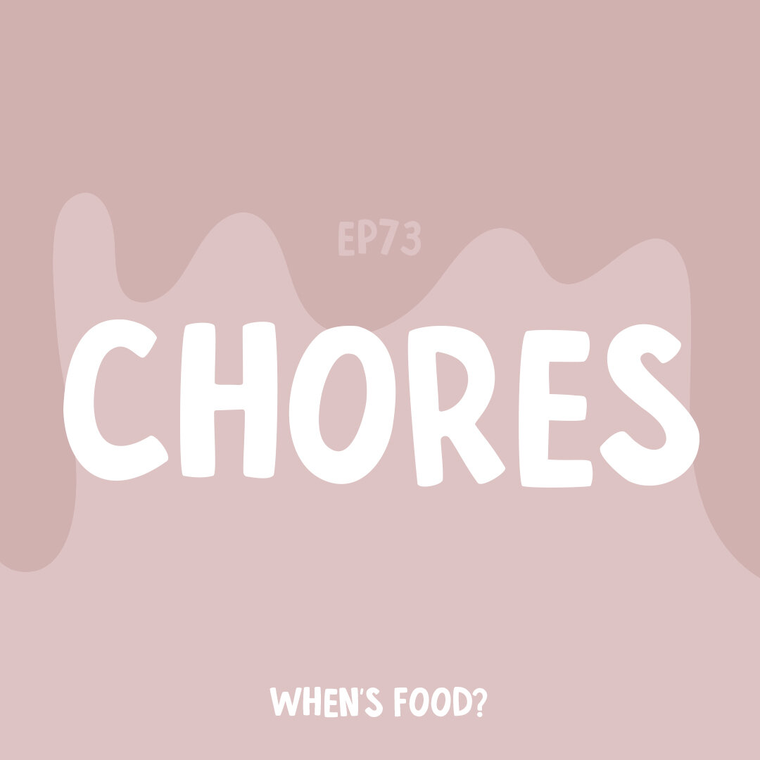 Episode 73: Chores