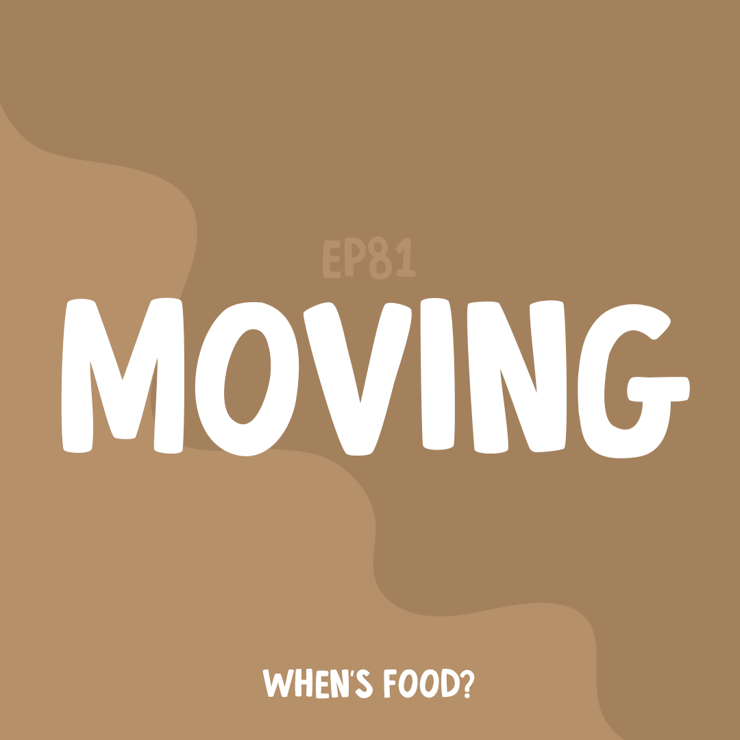 Episode 81: Moving