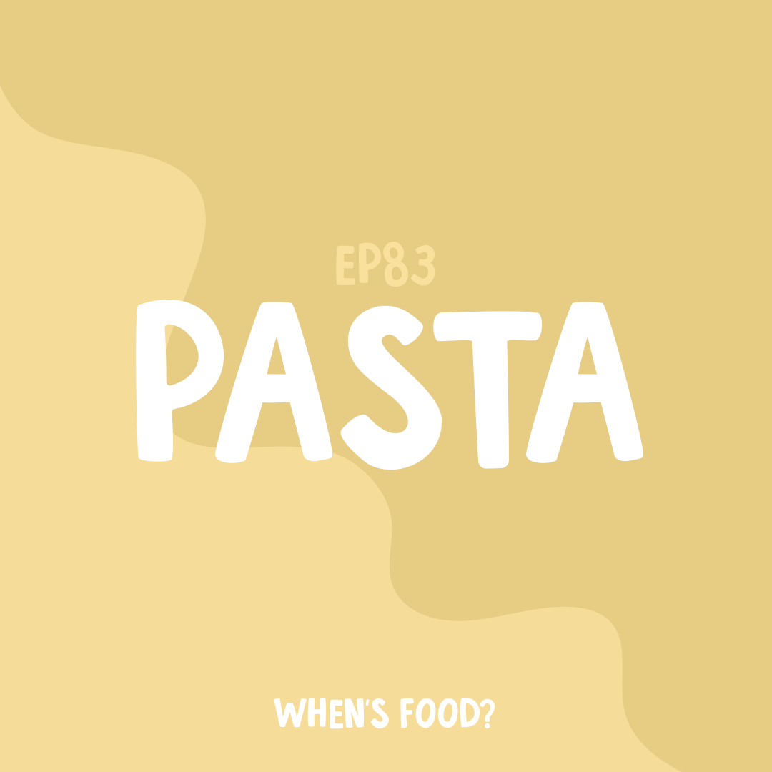 Episode 83: Pasta