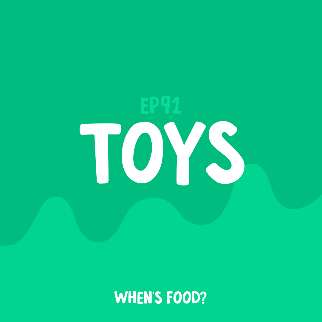 Episode 91: Toys