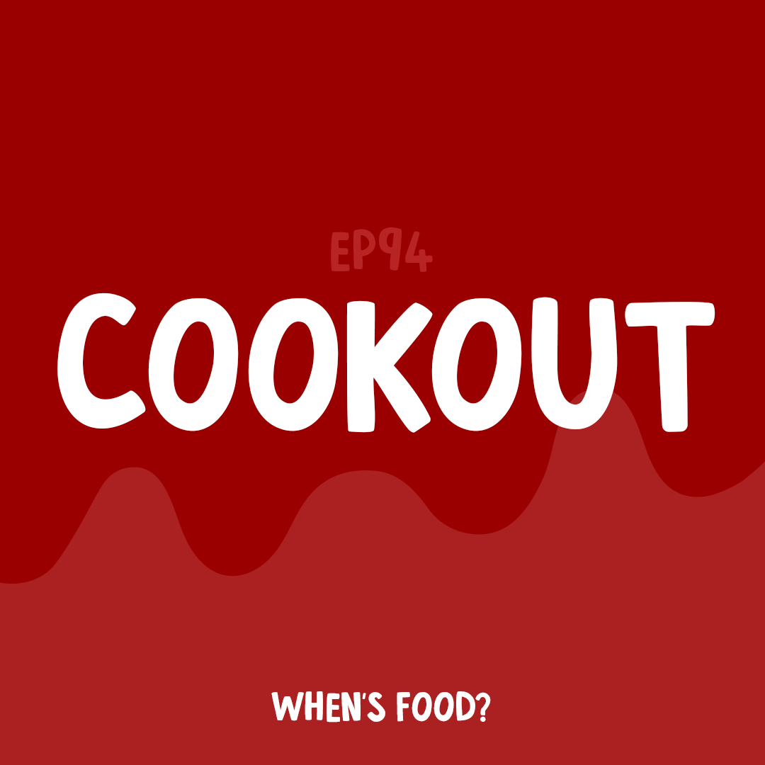 Episode 94: Cookout