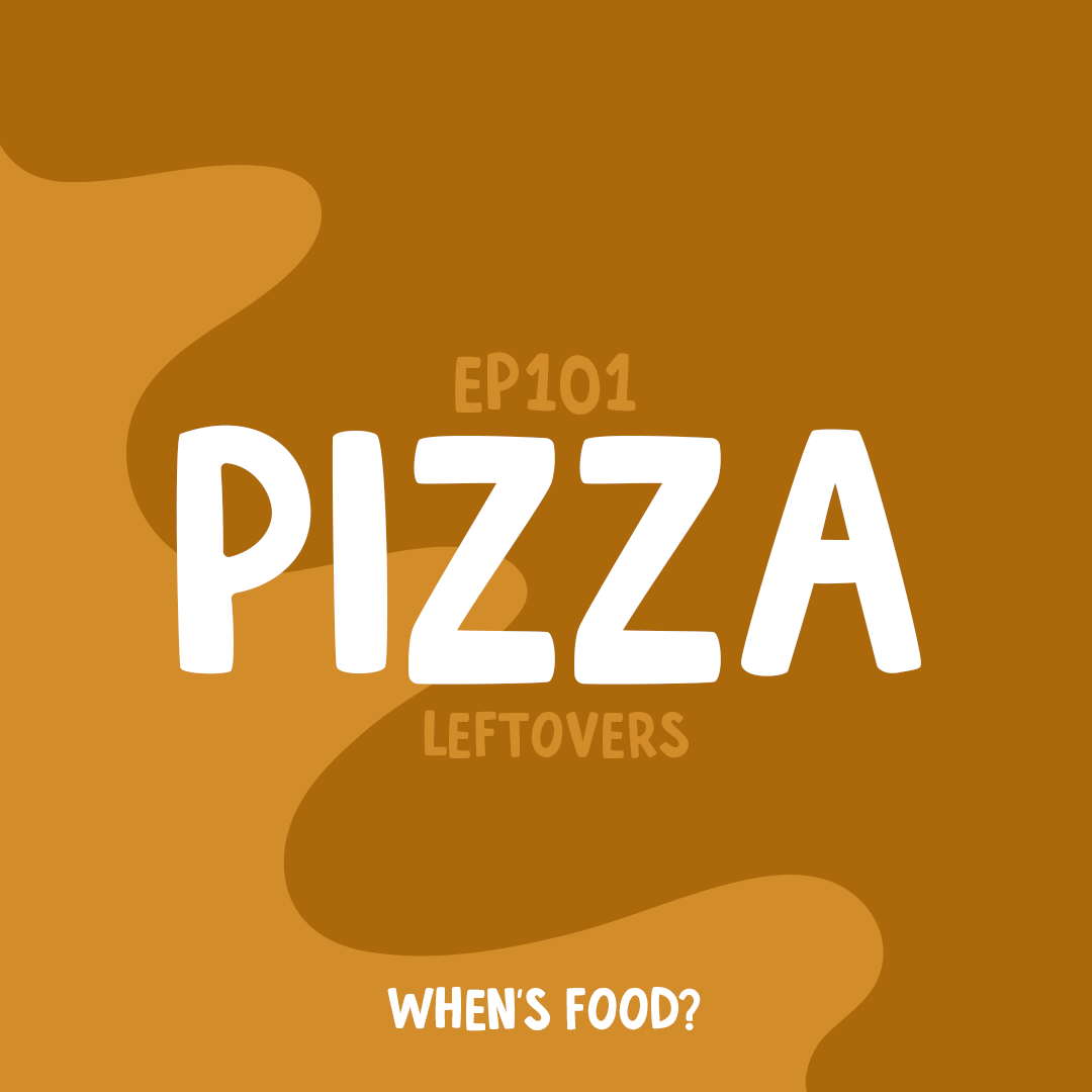 Episode 101: Pizza Leftovers