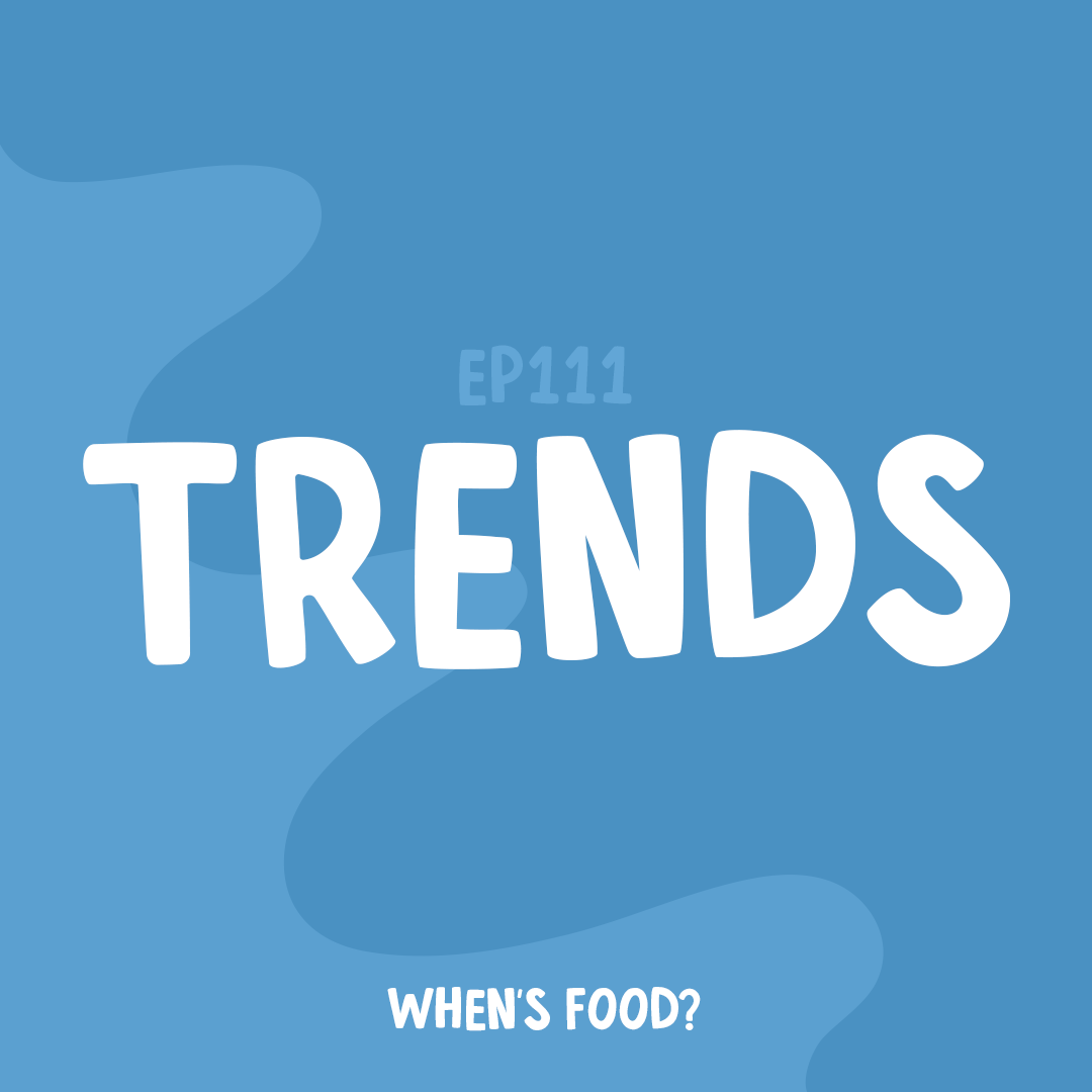 Episode 111: Trends