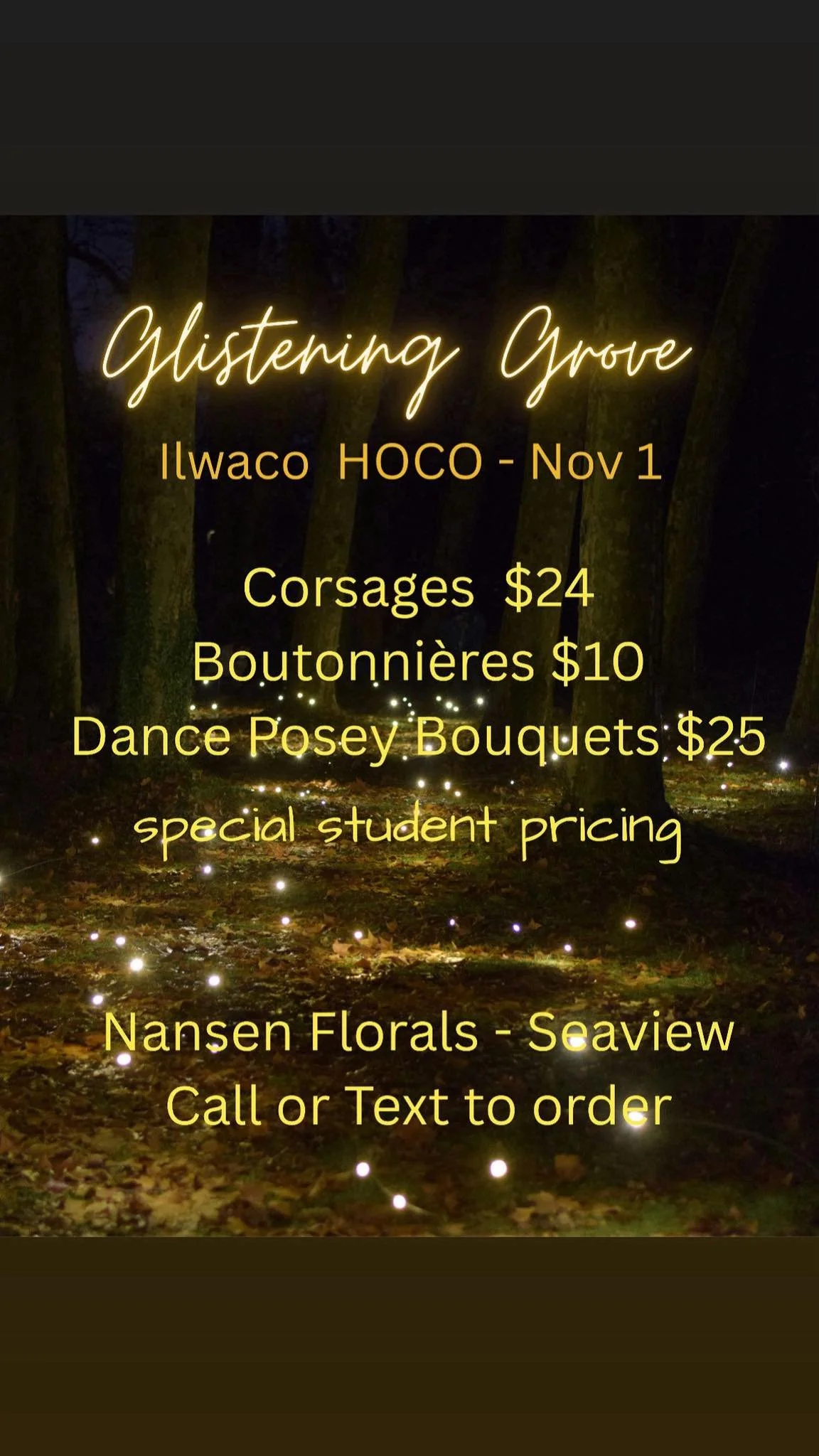 Yes, there is still time to order homecoming flowers! Contact me by message, text or call. Nansen Florals. Pickup Friday all day or Saturday afternoon. (Will be helping set up for dance in morning!) - Nansen Ilwaco High School