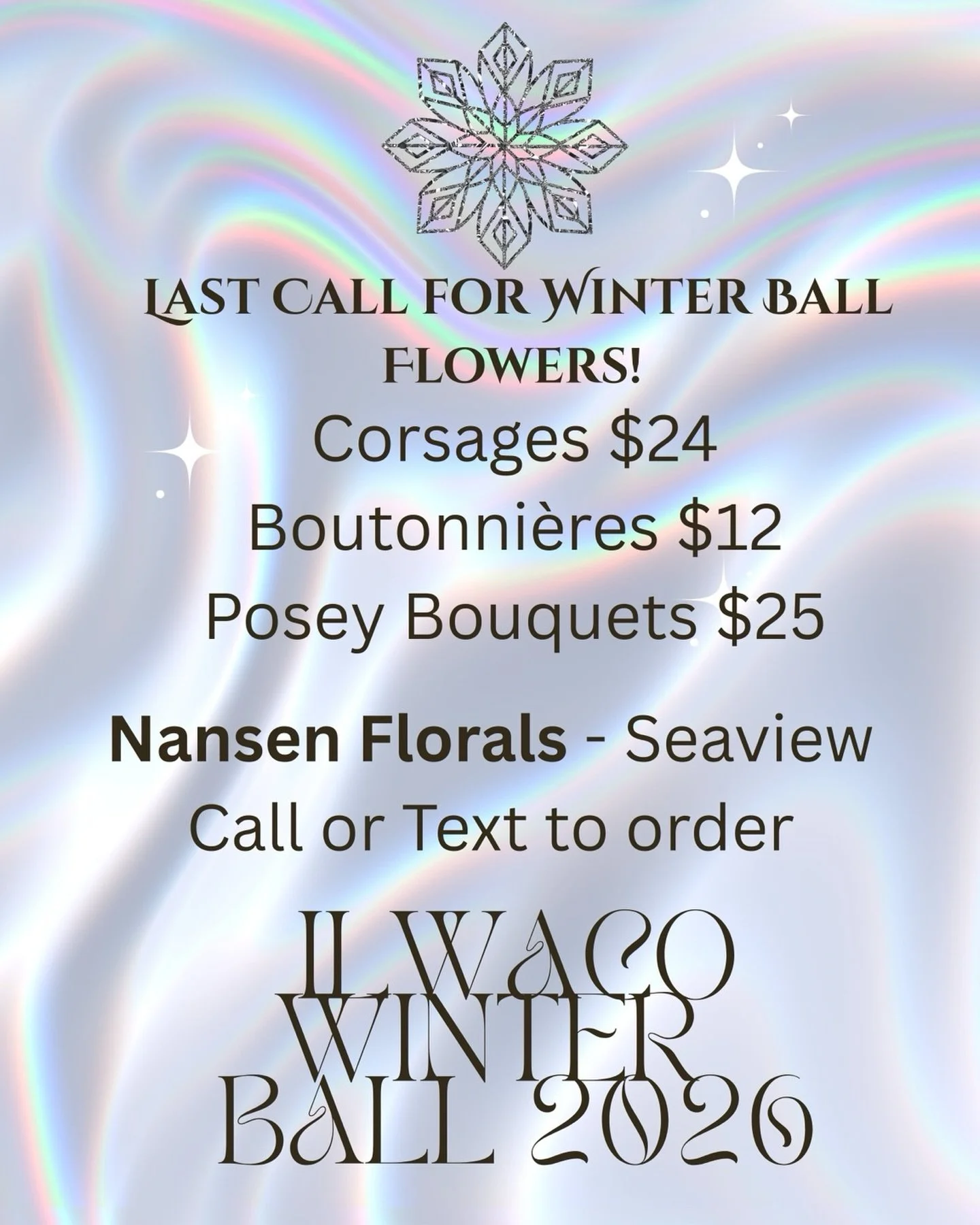 Last call for Winter Ball flowers @ilwacoasb ! Text, message or call me - Nansen @ NansenFlorals in Seaview - pick up Friday!