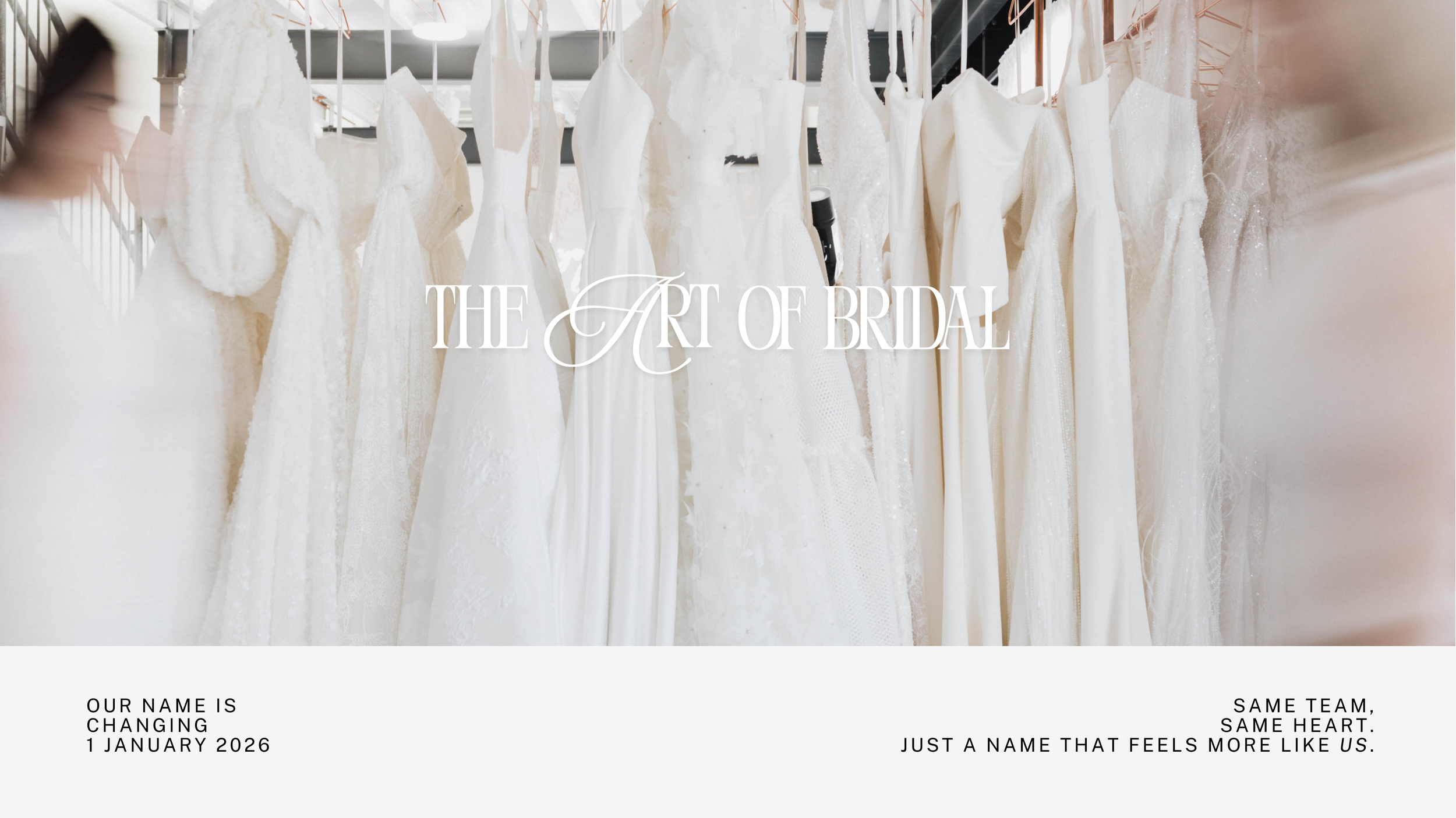 The Veil Collective Bridal is transitioning to a new boutique name that encompasses the essence of their services. They will be known as The Art of Bridal from 1 January 2026 instead of The Veil Collective.