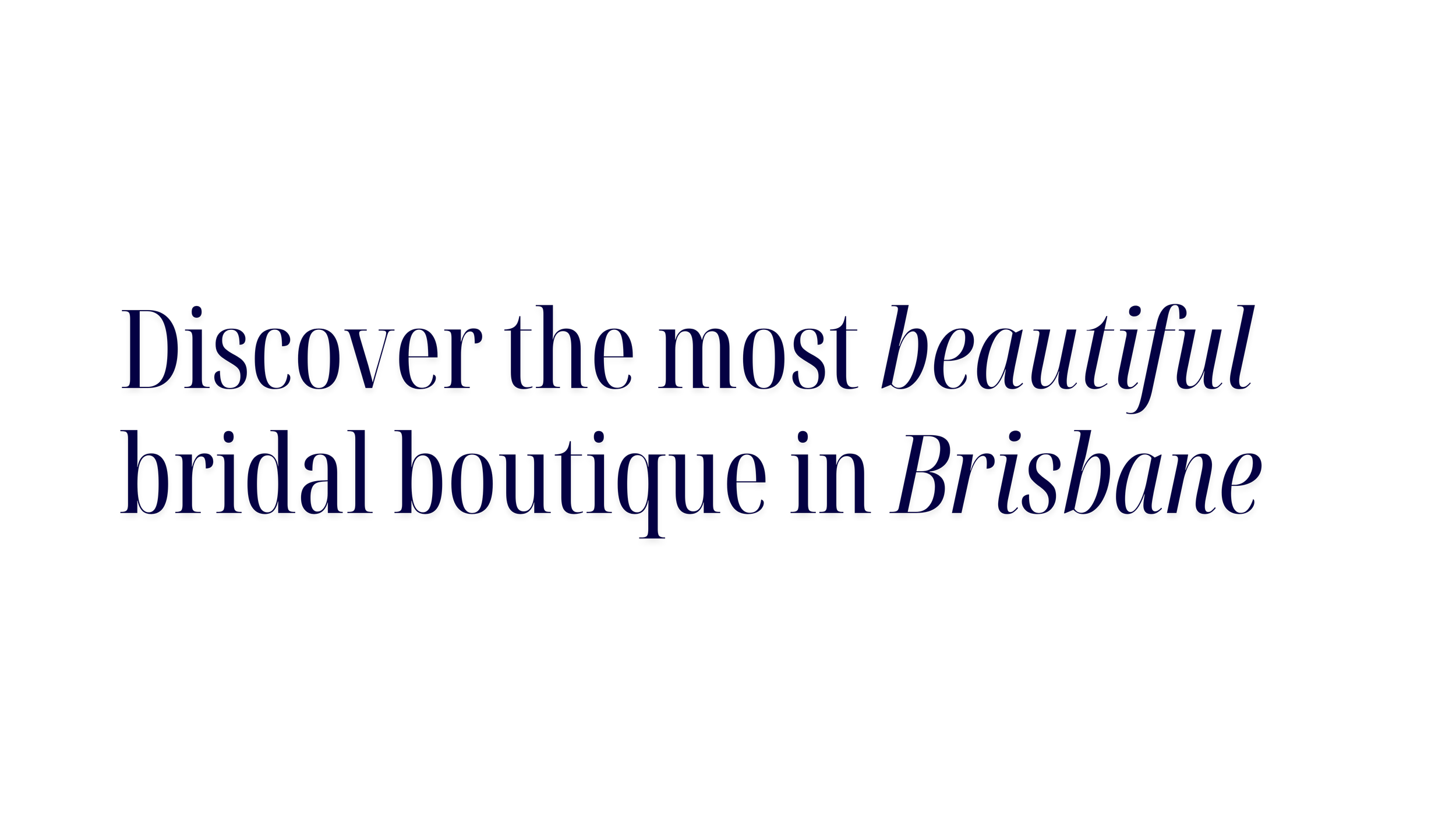 Discover the most beautiful bridal boutique in Brisbane. Queenslands, The Art of Bridal are the bridal experts when saying YES to your dream dress. Don't settle for less.