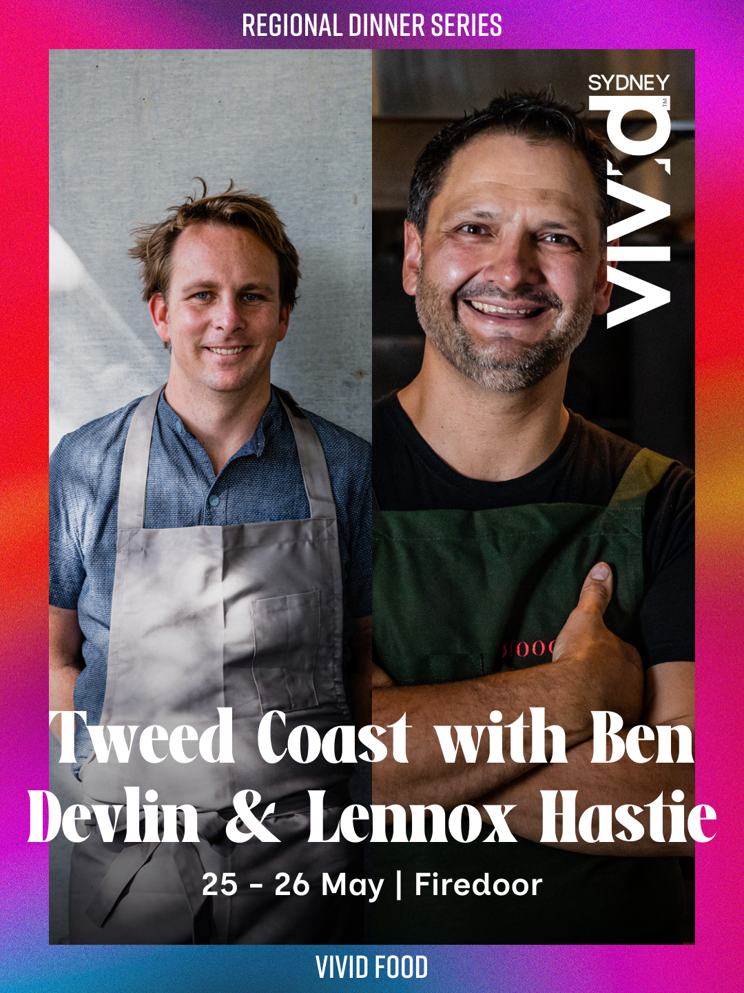 VIVID FESTIVAL:  Pipit x Firedoor (25/26 May) +  Fire Kitchen (22-24 May)