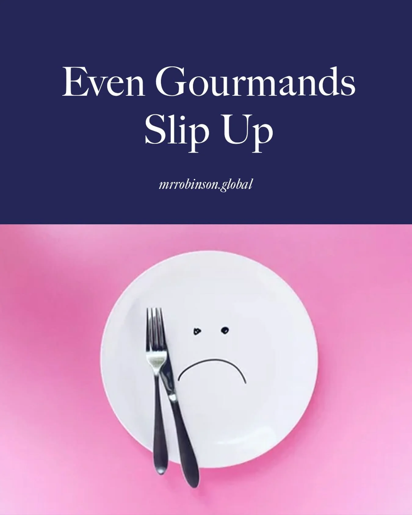 I stuffed up. Oh boy, did I stuff up. One can make very bad decisions when hunger takes over. I hang my head in shame as I tell you my personal horror story. I'm afraid it's true that EVEN GOURMANDS SLIP UP. Read about my never to be repeated experie