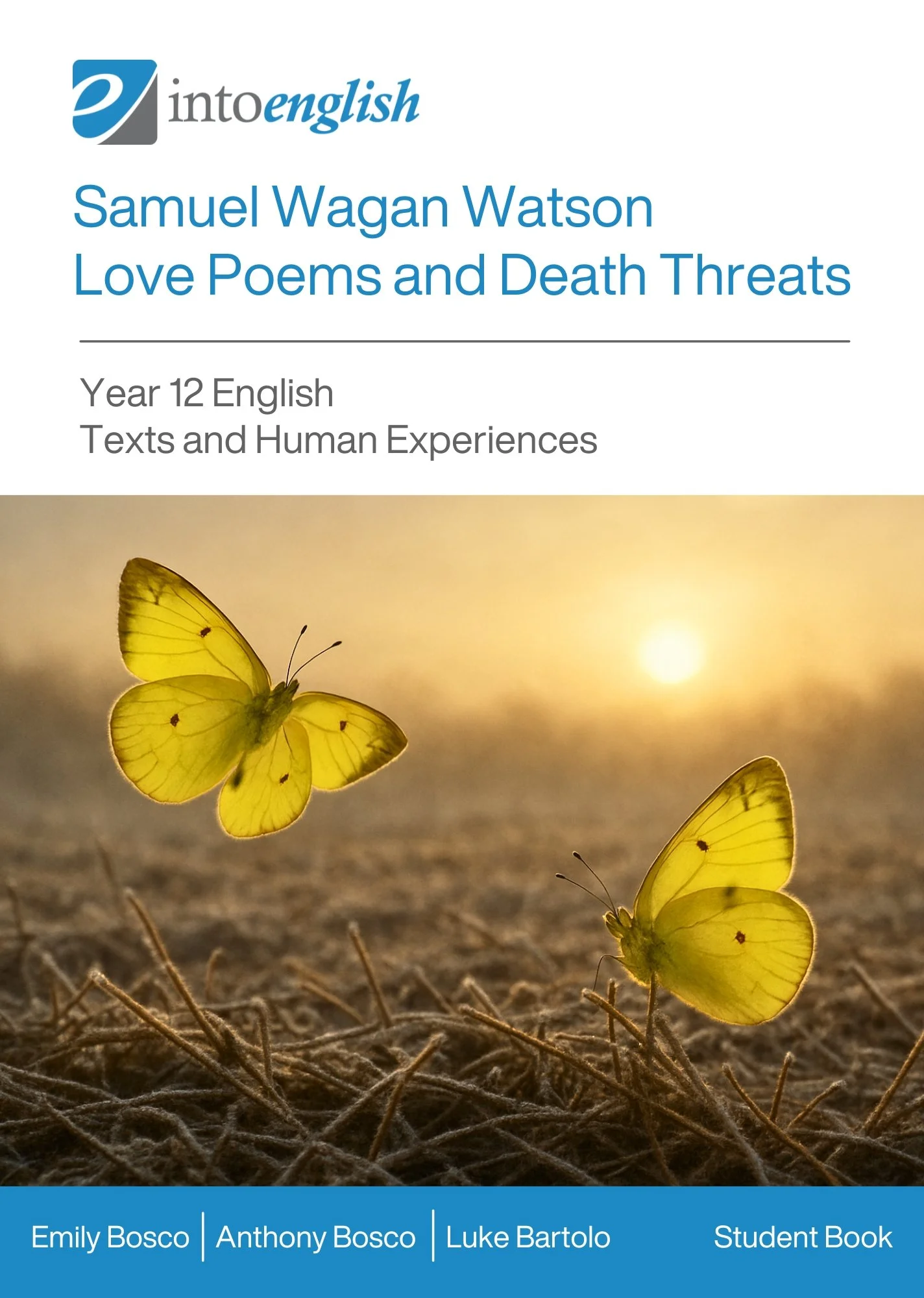 Samuel Wagan Watson Love Poems and Death Threats Student Book