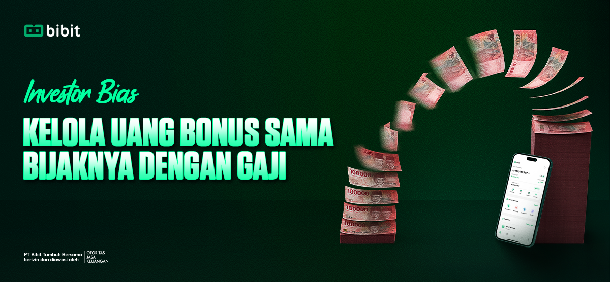 Bibit Insights | Kelola Uang Bonus Sama Bijaknya dengan Gaji