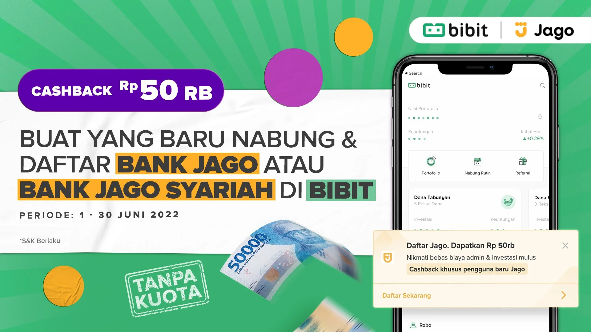 Promo Juni 2022: Daftar Bank Jago dan Jago Syariah serta Investasi di Bibit PASTI Dapat Cashback Rp50 Ribu!