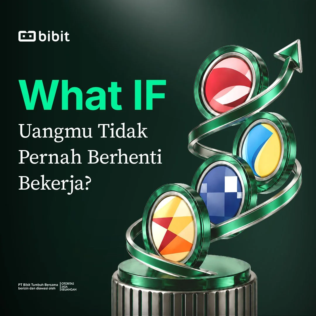 Bibit Insights – What If: Uangmu Tidak Pernah Berhenti Bekerja?