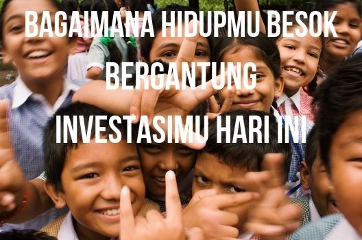 Bagaimana+hidup+besok+bergantung+investasimu+hari+ini+%281%29.jpg