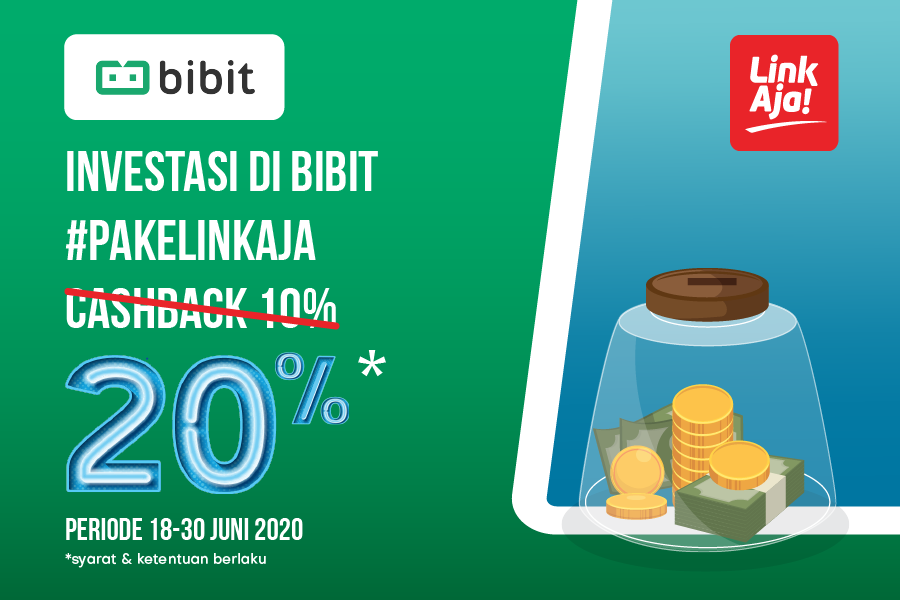 Nabung Reksa Dana #PakeLinkAja Cashback-nya Nambah Jadi 20%!