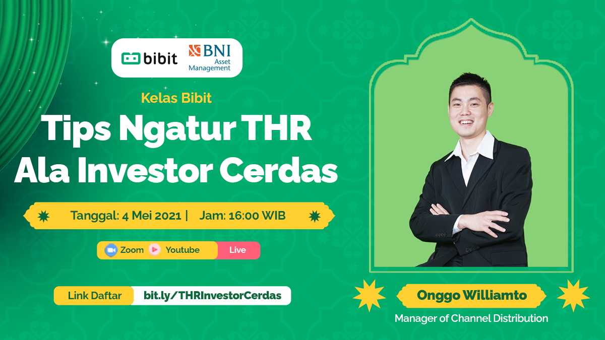 Kelas Bibit: Tips Ngatur THR Ala Investor Cerdas feat BNI Asset Management