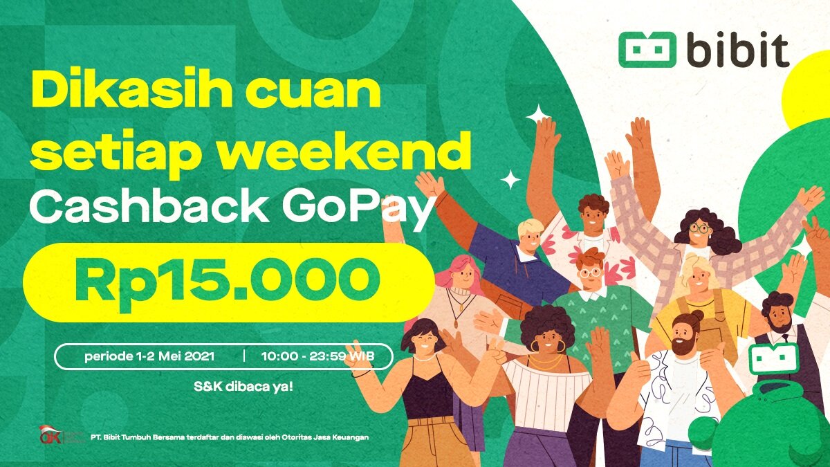 Promo Mei 2021: Nabung di Bibit, Dapet Cuan Tiap Akhir Pekan!