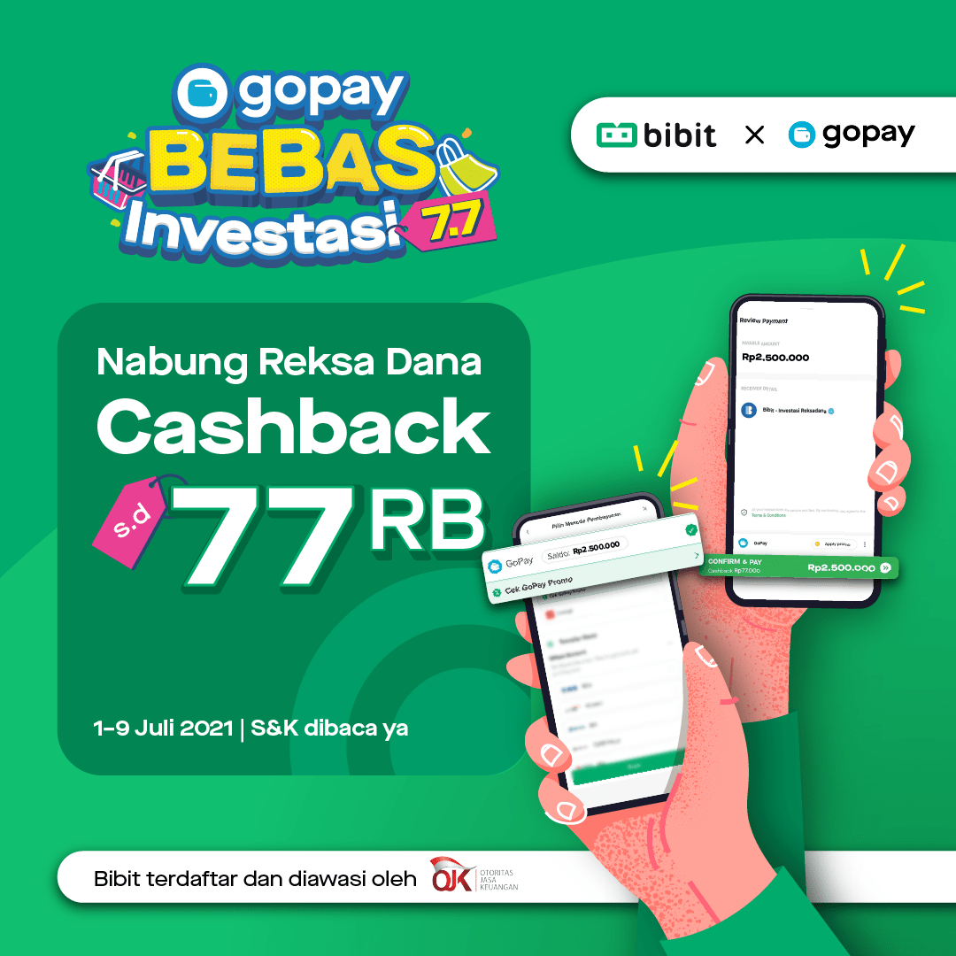Promo Juli 2021: Bebas Investasi 7.7 Cashback Rp 77 Ribu Buat Kamu !