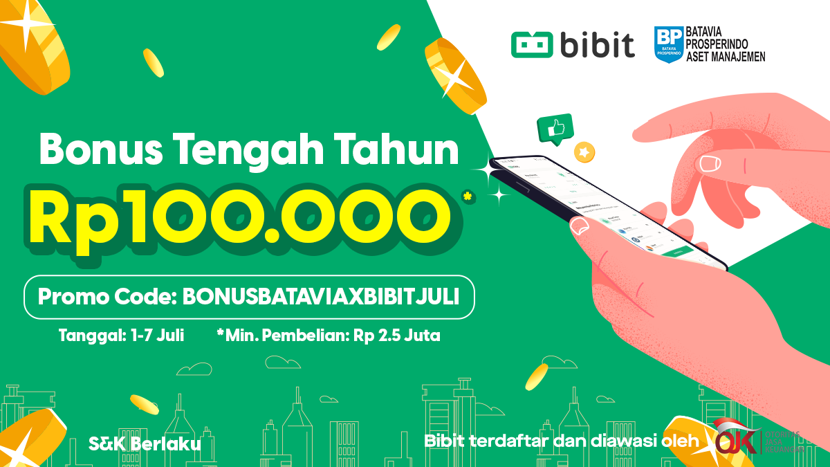Promo Juli 2021: Bonus Tengah Tahun Rp 100.000 Dari Bibit X Batavia Prosperindo Aset Manajemen