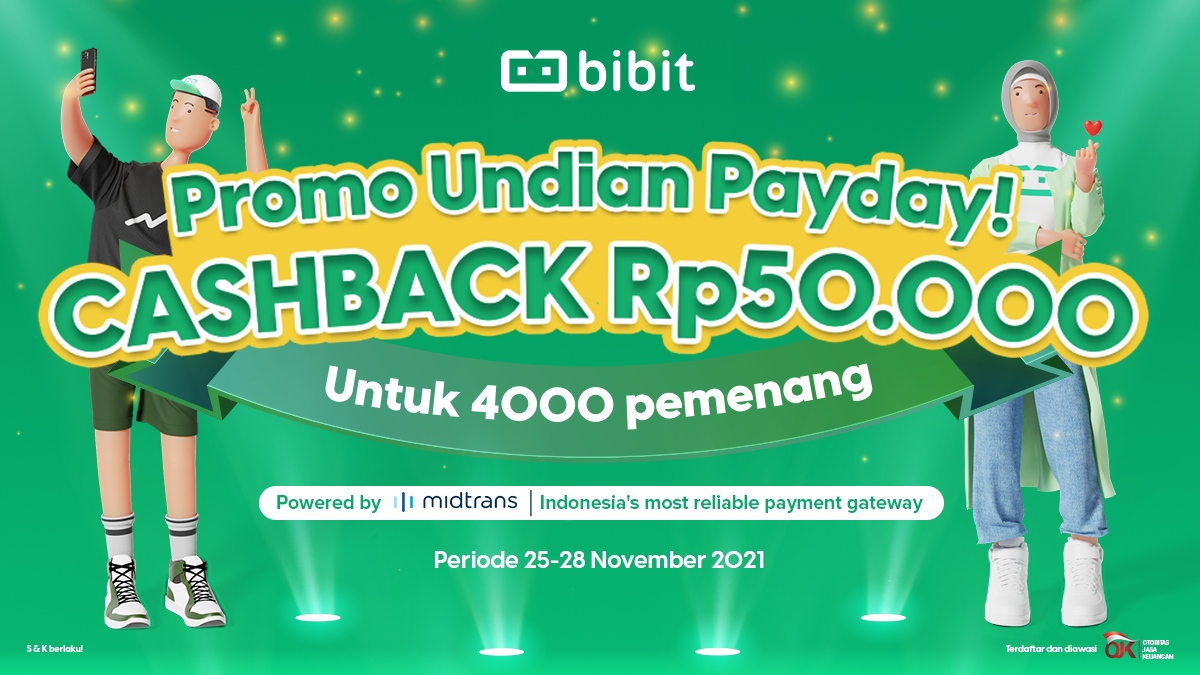 Bibit x Midtrans: Promo Undian Payday Cashback Rp 50 Ribu!