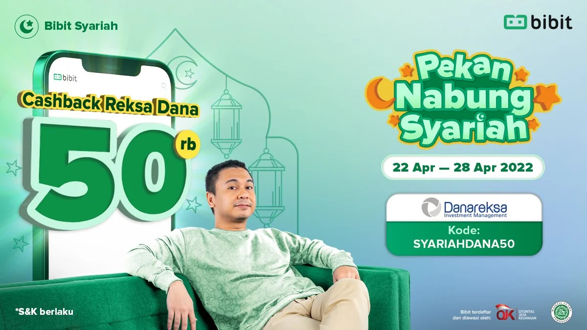 Pekan Nabung Syariah 2022: Promo Ramadan Danareksa, Bonus Cashback 50 Ribu