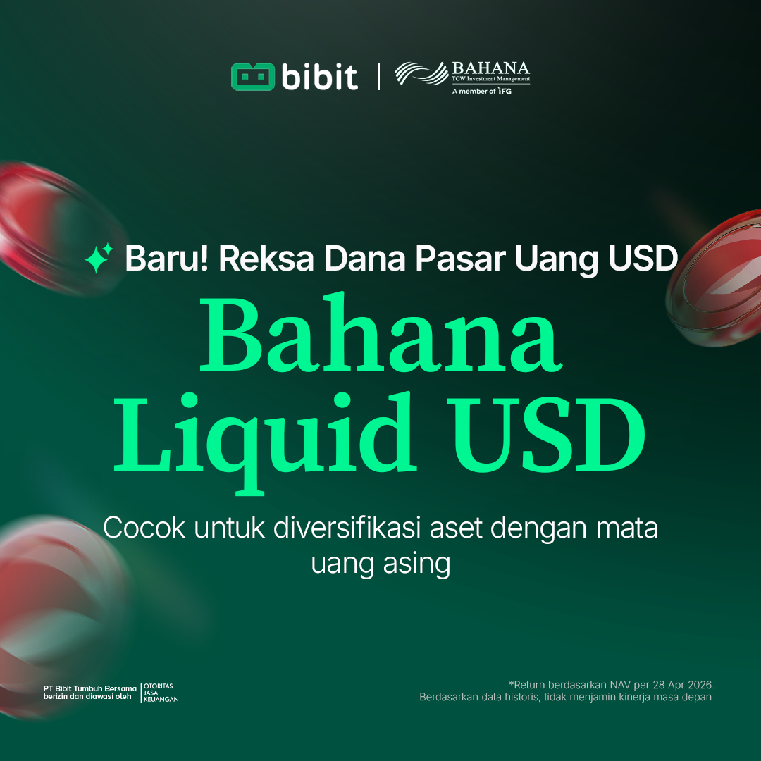 Kini Tersedia Reksa Dana Bahana Liquid USD di Bibit 