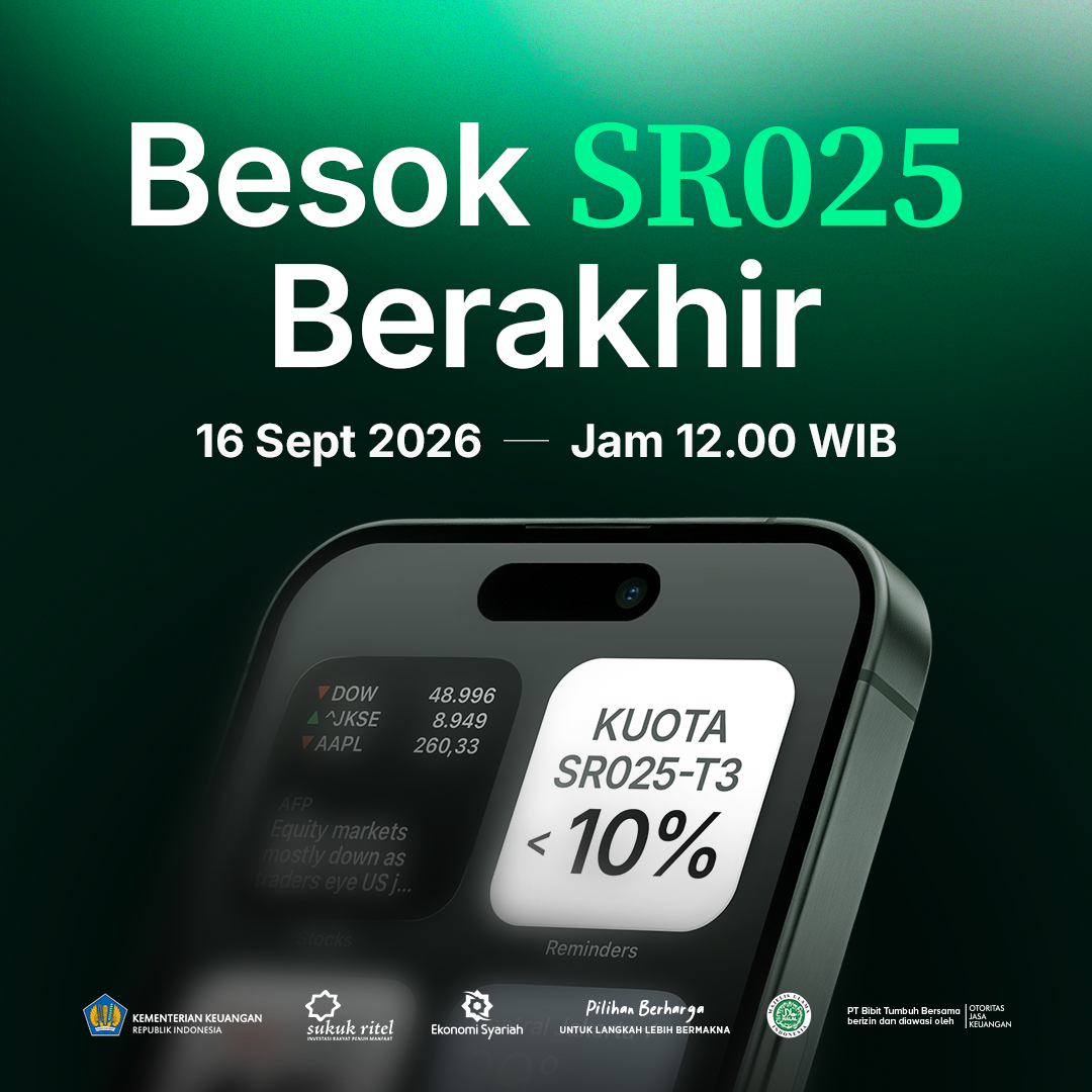 Kesempatan Terakhir Kunci Imbal Hasil SBN SR025, Penawaran Berakhir Besok