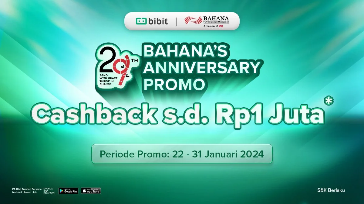 PROMO! Beli Reksa Dana Bahana di Bibit Dapat Cashback hingga Rp1 Juta