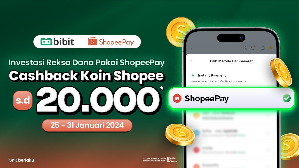Nabung Reksa Dana Pakai ShopeePay di Bibit, Raih Cashback up to 20 Ribu