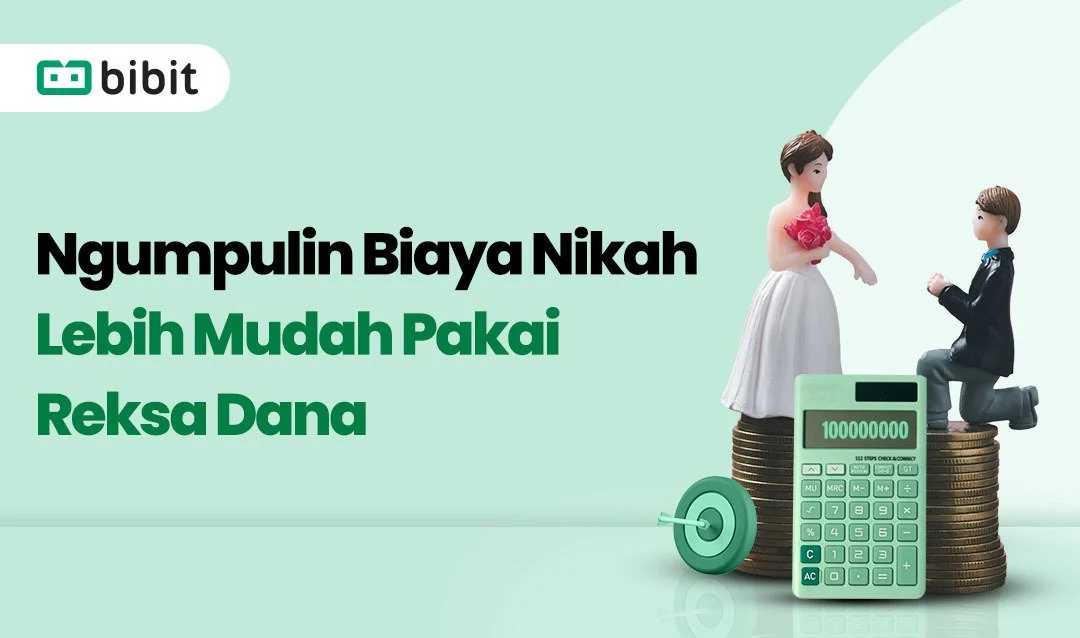 Ngumpulin Biaya Nikah Lebih Mudah Pakai Reksa Dana
