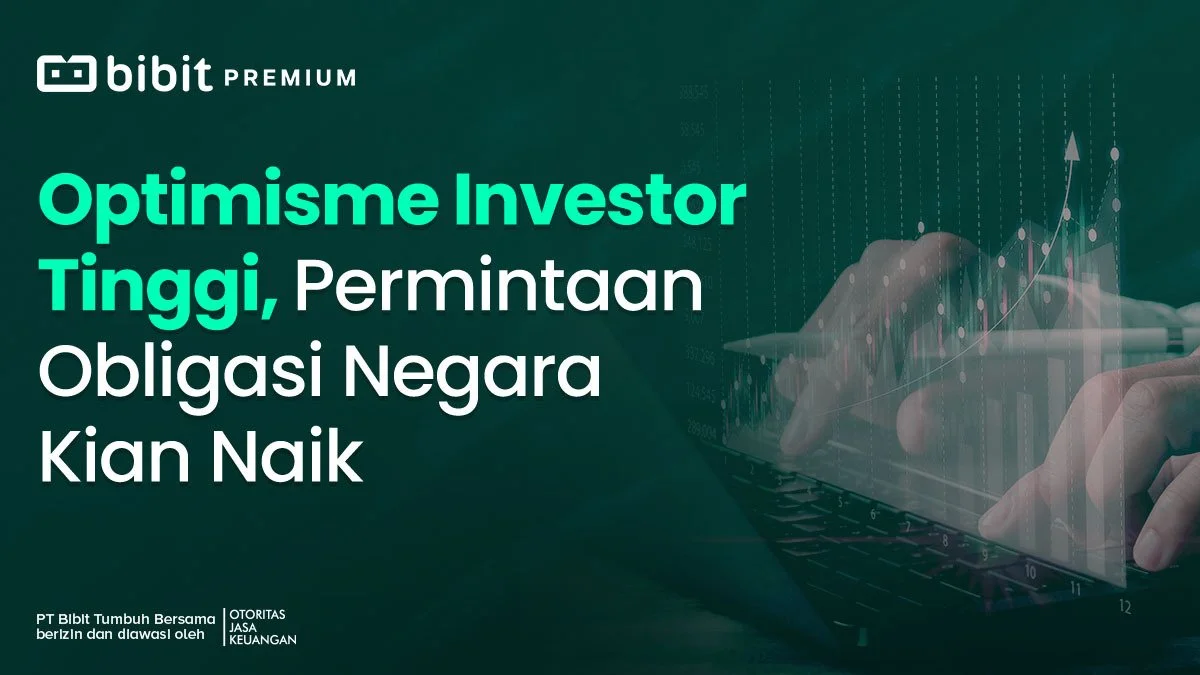 Peningkatan Investasi dan Permintaan Obligasi Negara