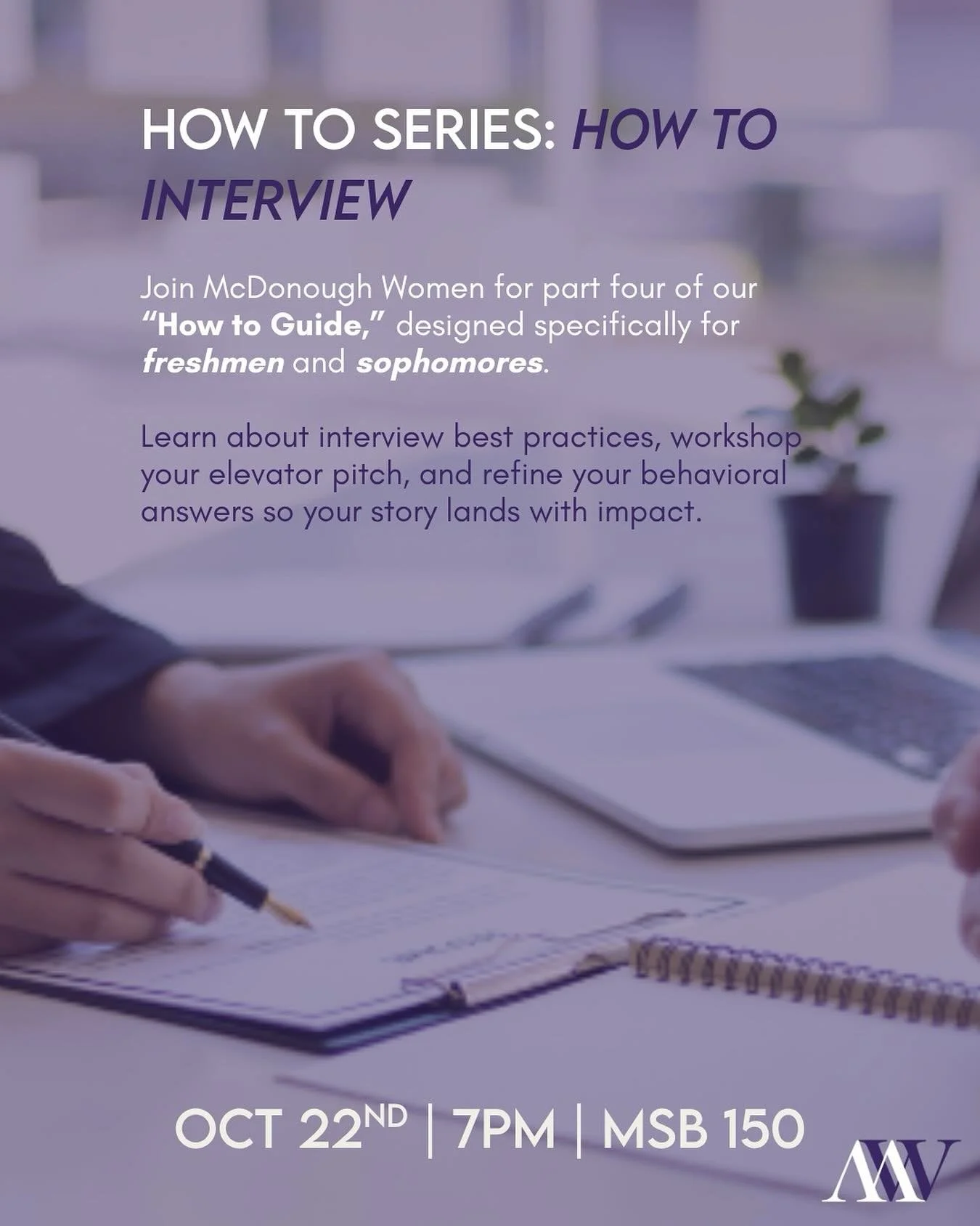 HOW TO SERIES, Pt. 4: How to Interview!

Wednesday 10/22 @ 7pm in MSB 150.

We can&rsquo;t wait to see you soon!