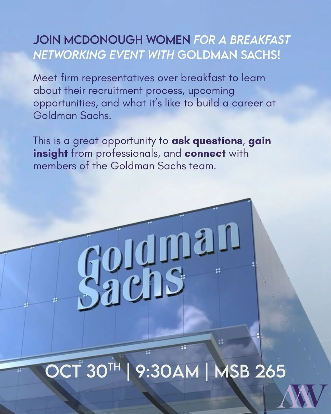 MW x Goldman Sachs: Thursday, October 30th, 9:30-10:30 AM, Hariri 265.

Goldman Sachs is coming to Georgetown for a networking breakfast with McDonough Women. Learn more about career paths, recruiting, and life at Goldman Sachs while connecting with 