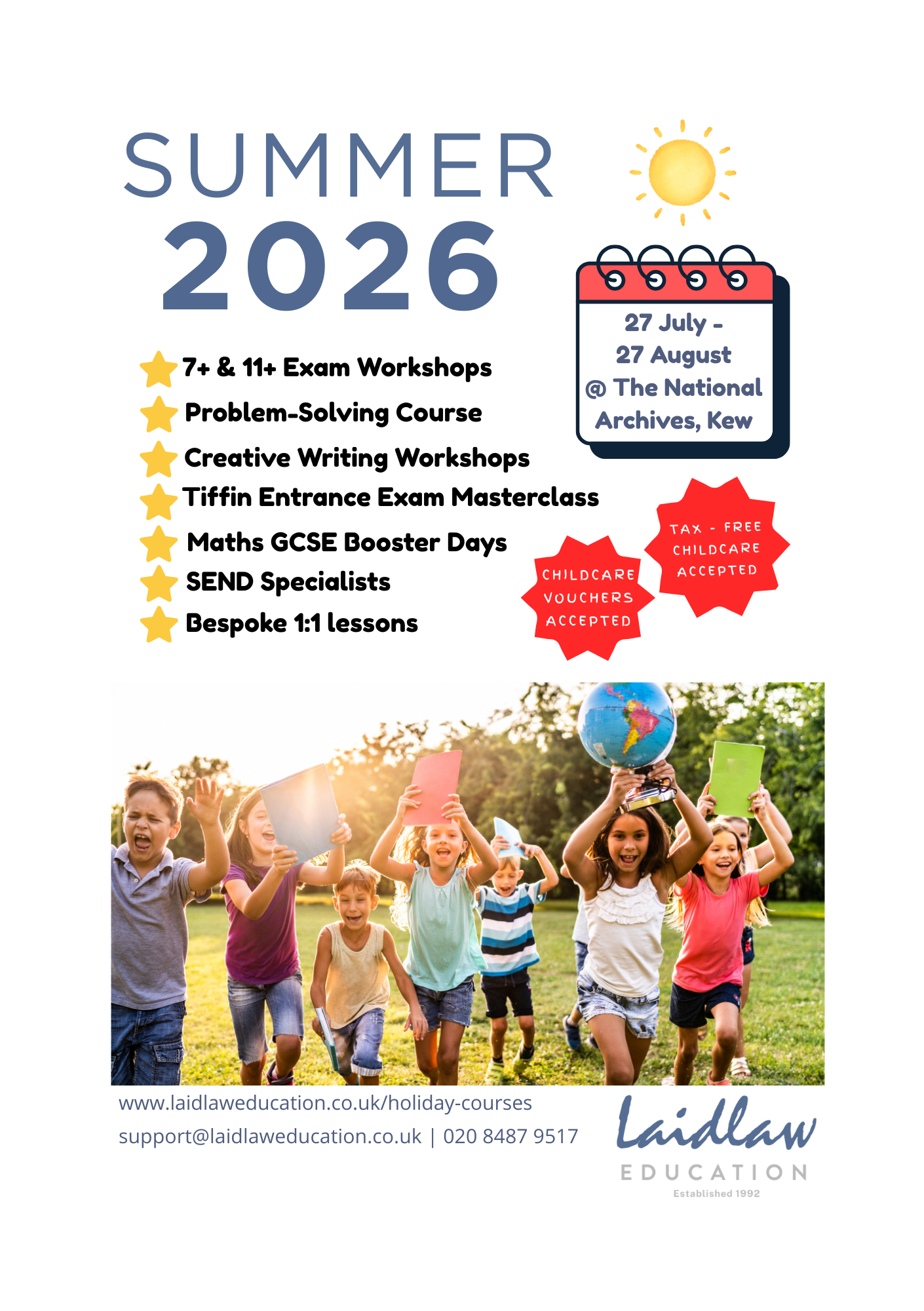 Poster for Laidlaw Education summer 2026 programme, Kew. 11+ workshops, Tiffin masterclass, Maths GCSE revision, SEND specialists, 1:1 tuition. Image of children running in the summer sun with school books