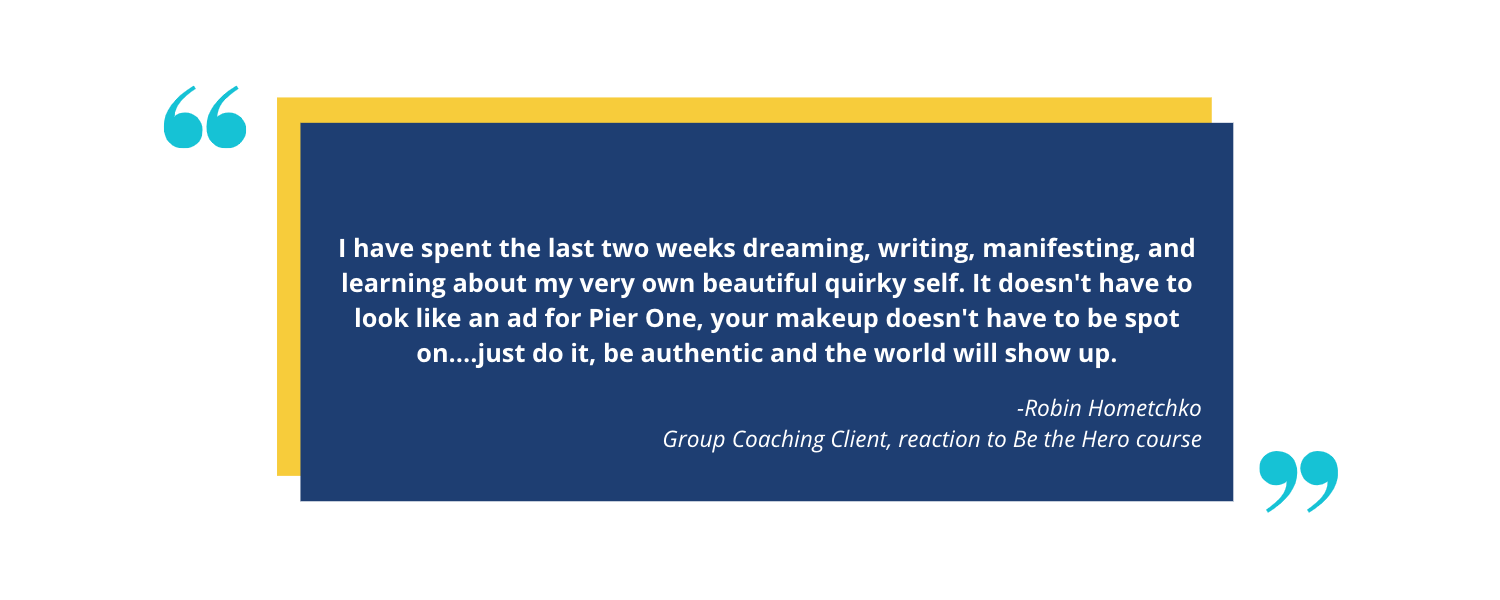 Testimonial quote about self-discovery and authenticity from a group coaching client, attributed to Robin Hometchko, with decorative design elements.