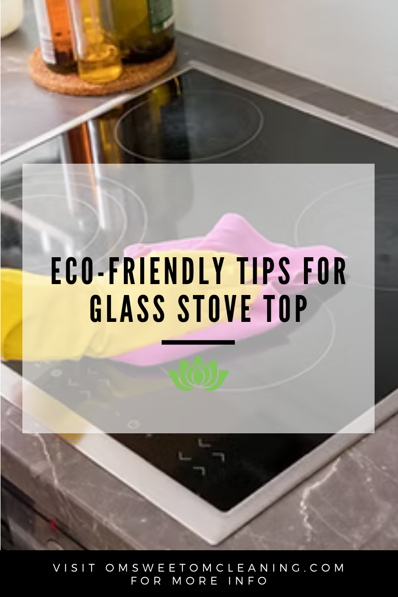 Sparkle Naturally: Eco-Friendly Tips for a Scratch-Free Glass Stove Top